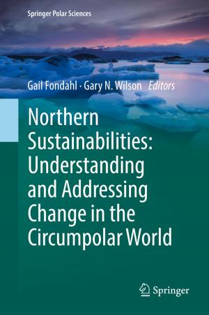 Cover of the book Northern Sustainabilities: Understanding and Addressing Change in the Circumpolar World by Charles W. Heckman