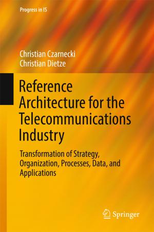 Cover of the book Reference Architecture for the Telecommunications Industry by Kunal Roy, Supratik Kar, Rudra Narayan Das