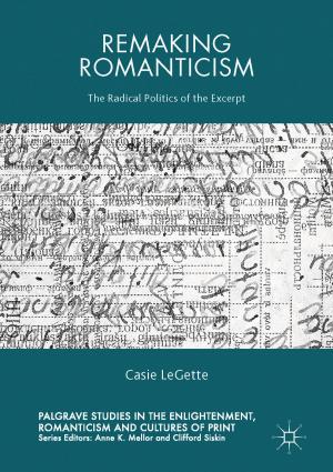 Cover of the book Remaking Romanticism by Heather Wolffram