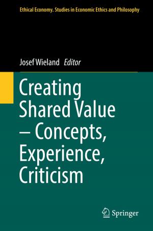 Cover of the book Creating Shared Value – Concepts, Experience, Criticism by 