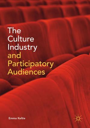 Cover of the book The Culture Industry and Participatory Audiences by Cory Thomas Pechan Driver