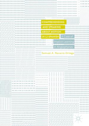Cover of the book Comprehending and Speaking about Motion in L2 Spanish by Caterina Barone, Marcella Barebera, Michele Barone, Salvatore Parisi, Aleardo Zaccheo