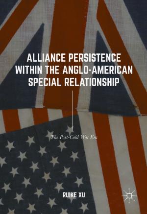Cover of the book Alliance Persistence within the Anglo-American Special Relationship by 