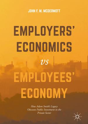 Cover of the book Employers’ Economics versus Employees’ Economy by Margaret A. Oliver, Richard Webster
