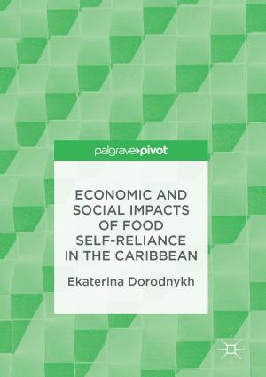 Cover of the book Economic and Social Impacts of Food Self-Reliance in the Caribbean by Eduardo Andere M