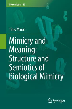 Cover of the book Mimicry and Meaning: Structure and Semiotics of Biological Mimicry by Ton J. Cleophas, Aeilko H. Zwinderman