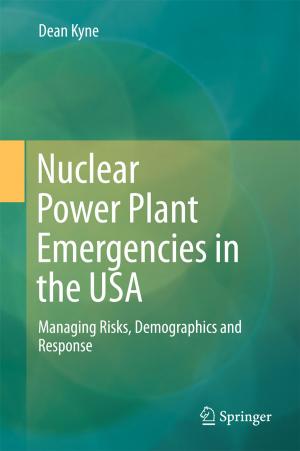 Cover of the book Nuclear Power Plant Emergencies in the USA by Christos Tsadilas, Nicholas Yassoglou, Costas Kosmas