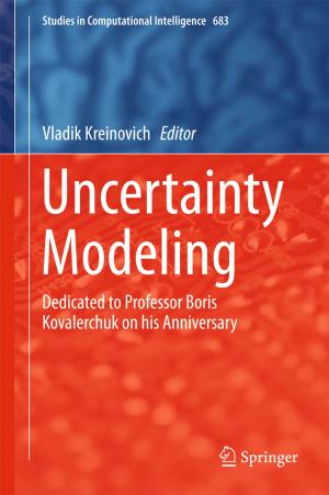 Cover of the book Uncertainty Modeling by Anouar Hajjaji, Mosbah Amlouk, Mounir Gaidi, Brahim Bessais, My Ali El Khakani