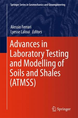 Cover of the book Advances in Laboratory Testing and Modelling of Soils and Shales (ATMSS) by Stewart McCain