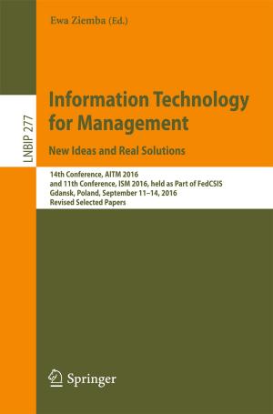 Cover of the book Information Technology for Management: New Ideas and Real Solutions by Roland De Guio, Atom Mirakyan