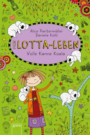 Cover of the book Lotta-Leben (11). Volle Kanne Koala by Cressida Cowell