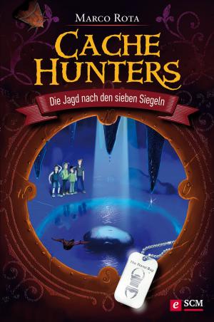 Cover of the book Cache Hunters - Die Jagd nach den sieben Siegeln by Philip Yancey