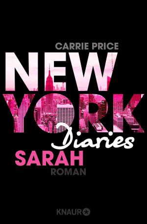 Cover of the book New York Diaries – Sarah by Gabriella Engelmann