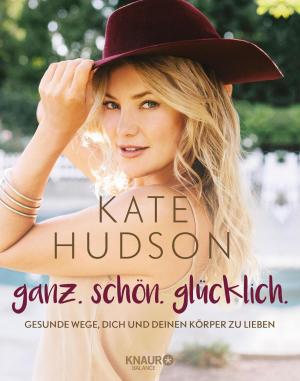 Cover of the book ganz. schön. glücklich. by Elina Fuhrman