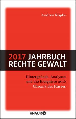 Cover of the book 2017 Jahrbuch rechte Gewalt by Reinhard Piechocki, Melissa Müller