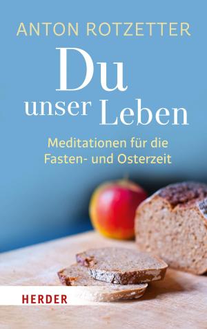 Cover of the book Du unser Leben by Franziskus (Papst)