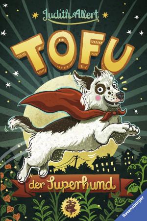 Cover of the book Tofu, der Superhund by Gudrun Pausewang
