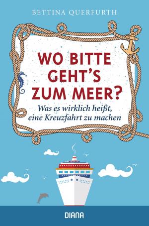 Cover of the book Wo bitte geht's zum Meer? by Susanne Reinker