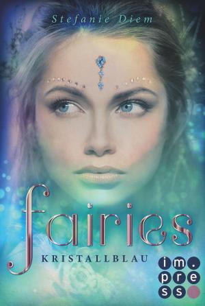 Cover of the book Fairies 1: Kristallblau by Martina Fussel