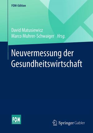 Cover of the book Neuvermessung der Gesundheitswirtschaft by Gert Gutjahr