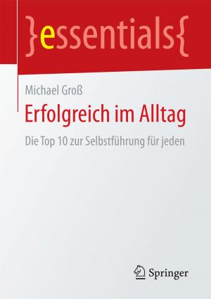 Cover of the book Erfolgreich im Alltag by Alexander Dörsam