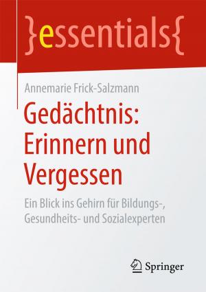 Cover of the book Gedächtnis: Erinnern und Vergessen by Michael Froböse, Manuela Thurm