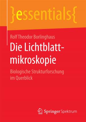 Cover of the book Die Lichtblattmikroskopie by Detlef Esslinger, Wolf Schneider