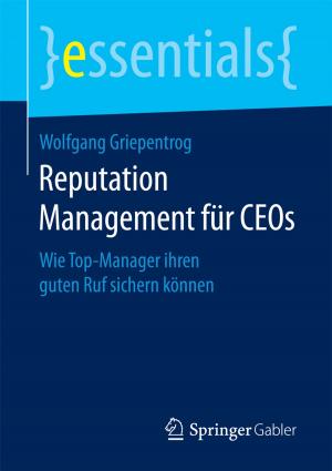 Cover of the book Reputation Management für CEOs by Bernd Kochendörfer, Horst König, Fritz Berner
