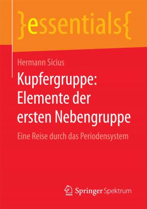 Cover of the book Kupfergruppe: Elemente der ersten Nebengruppe by Ekbert Hering, Alexander Schloske