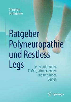 Cover of the book Ratgeber Polyneuropathie und Restless Legs by Inge Brouns, Isabel Pintelon, Jean-Pierre Timmermans, Dirk Adriaensen