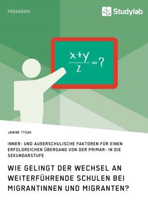 Cover of the book Wie gelingt der Wechsel an weiterführende Schulen bei Migrantinnen und Migranten? by Tobias Mauritz
