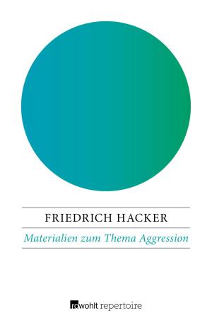 Cover of the book Materialien zum Thema Aggression by Daniela Dahn