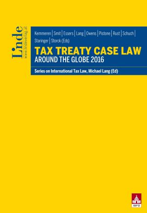 Cover of the book Tax Treaty Case Law around the Globe 2016 by Christina Hießl, Ulrich Runggaldier