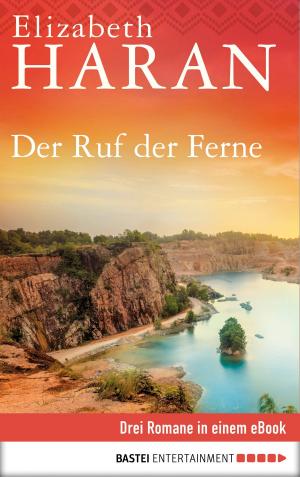 Cover of the book Der Ruf der Ferne by Hedwig Courths-Mahler