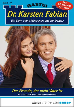 Cover of the book Dr. Karsten Fabian - Folge 177 by Katrin Kastell
