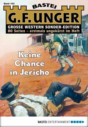 Cover of the book G. F. Unger Sonder-Edition 103 - Western by Verena Kufsteiner