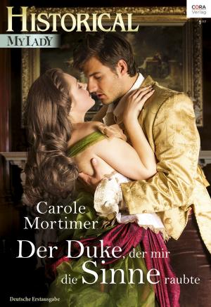 Cover of the book Der Duke, der mir die Sinne raubte by CANDACE CAMP