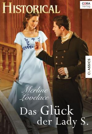 Cover of the book Das Glück der Lady S. by LAURIE GRANT, MARIE-LOUISE HALL