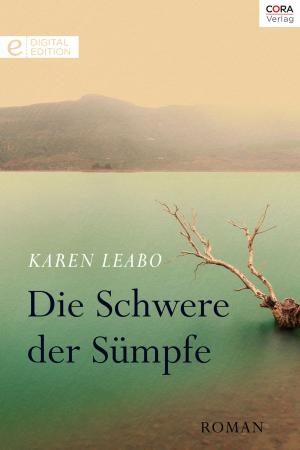Cover of the book Die Schwere der Sümpfe by Anne McBride Eveland