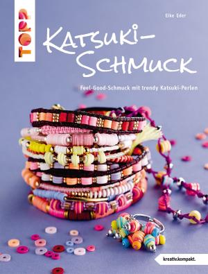 Cover of the book Katsuki-Schmuck by Susanne Wicke, Kornelia Milan, Susanne Pypke, Maren Hammeley