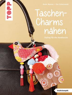 Cover of the book Taschen-Charms nähen by Christiane Steffan