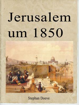 Cover of the book Jerusalem um 1850 by Edgar Allan Poe