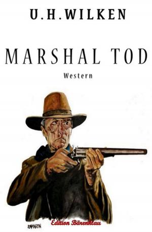 Cover of the book Marshal Tod by Bernd Teuber