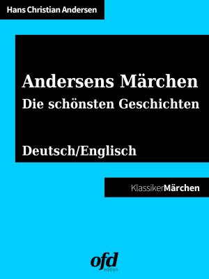 Cover of the book Andersens Märchen - Die schönsten Geschichten by Renate Sültz, Uwe H. Sültz