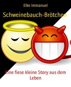 Cover of the book Schweinebauch-Brötchen by Betty J. Viktoria