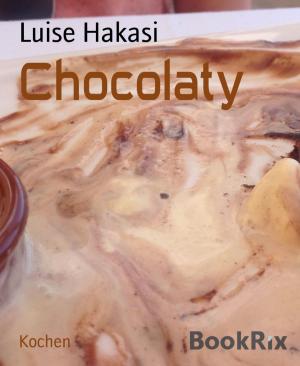 Cover of the book Chocolaty by Horst Weymar Hübner