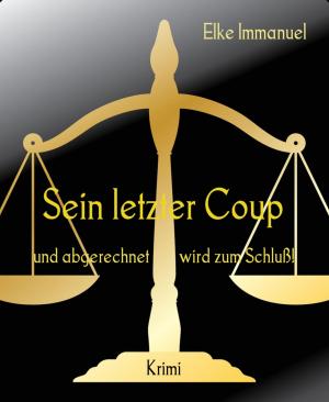 Cover of the book Sein letzter Coup by Julie Steimle