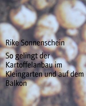 Cover of the book So gelingt der Kartoffelanbau im Kleingarten und auf dem Balkon by Mattis Lundqvist