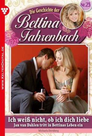 Cover of the book Bettina Fahrenbach 23 – Liebesroman by Viola Maybach