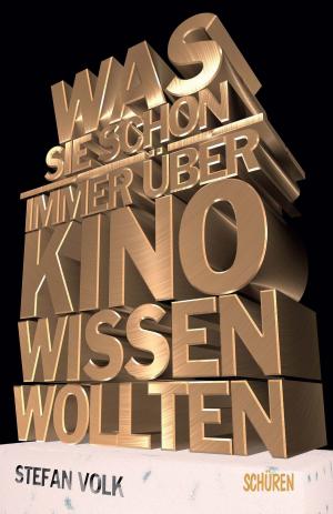 Cover of the book Was Sie schon immer über Kino wissen wollten ... by Wolf Jahnke